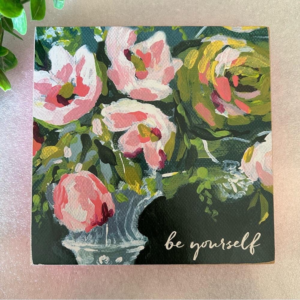 ISABEL BLOOM • “Be Yourself” Wood Block Art